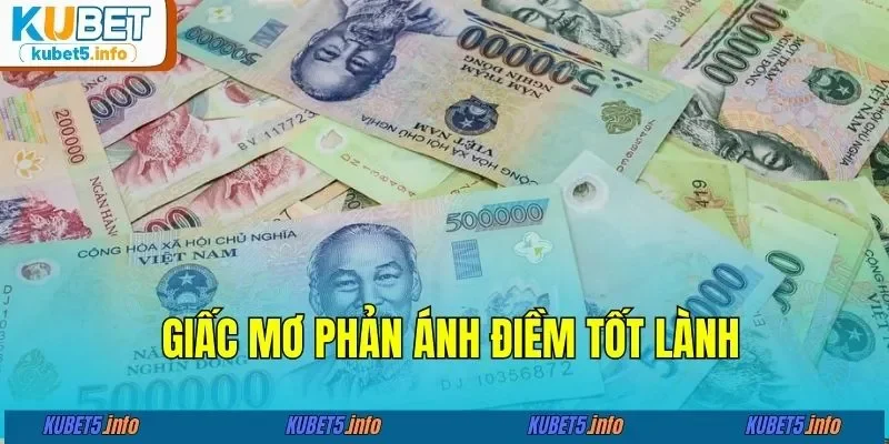 Giấc mơ phản ánh điềm tốt lành